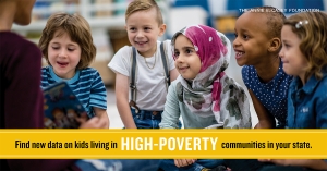 New KIDS COUNT Data Snapshot &quot;Children Living in High Poverty, Low-Opportunity Neighborhoods&quot;