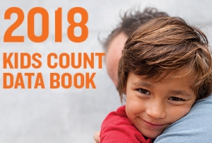 2018 KIDS COUNT Data Book, released today by the Annie E. Casey Foundation